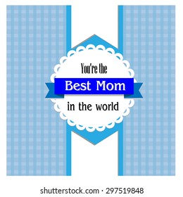 Best mom vector