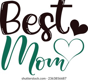 Best Mom Vector Art T-shirt Design