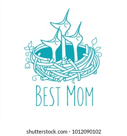 The best mom. Vector illustration of mothers day. The Chicks sitting in the nest.