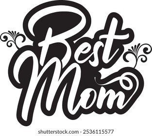 Best Mom vector in Typography