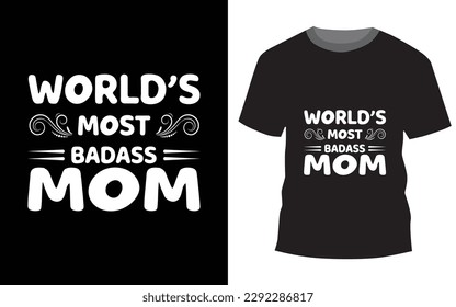 Best mom in the whole world best typography t-shirt design