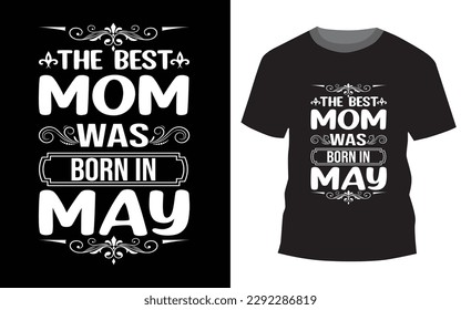 Best mom in the whole world best typography t-shirt design