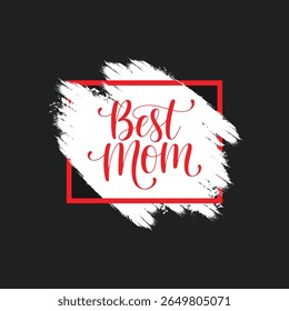 Best Mom Wishing Happy Mother's Day