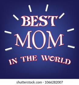 Best mom in the world