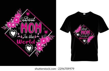 best mom in the world t shirt design
