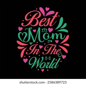 Best Mom In The World T-Shirt 