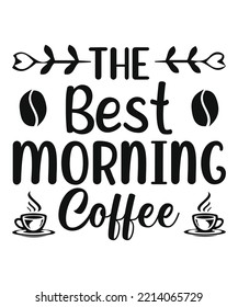 the best morning coffee t shirt