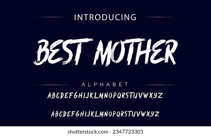 Best Mother Stylish brush painted an uppercase vector letters, alphabet, typeface.