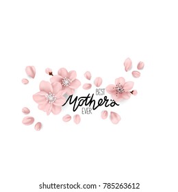 Best Mother's Ever. Lettering and plum blossoms. Object isolated on white background. 