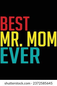 
Mejor Mr. Mom Ever eps archivo de corte para máquina de corte