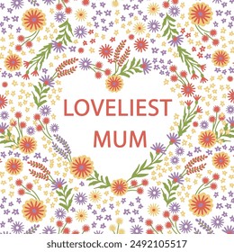 Best mum, flowers arranged in Heart. spring and summer Floral design. Vector illustration on white background. Cute card for Mother's day with floral frame used for for greeting card, textile.