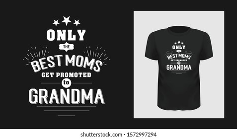 Best nan ever grandma t-shirt print design. Grandmother greeting phrase on short sleeve shirt. White creative typography for black apparel mock up. Granny, Mothers Day stylized congratulation