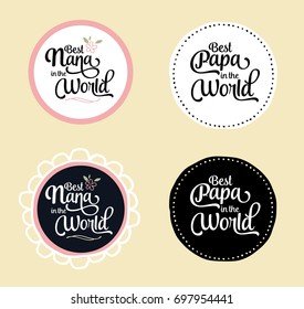 Best Nana and Papa in the World Brush Script Typography Vector Design Emblem Set with flower and design accents in circular frame, white and black versions on creme background