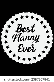 
Best Nanny Ever eps cut file for cutting machine