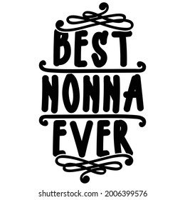 beste Nonna je Typografie Vintage-Schrift-Design, Druck für Banner, Plakat, Muschel, T-Shirt etc.