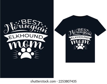 Best Norwegian Elkhound Mom illustrations for print-ready T-Shirts design