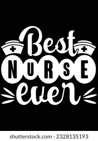 Best nurse even vector art design, eps file. design file for t-shirt. SVG, EPS cuttable design file