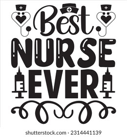 Best Nurse Ever t-shirt design vector file