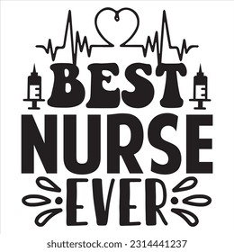 Best Nurse Ever t-shirt design vector file