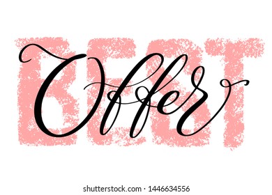 Best offer hand drawn vector lettering. Modern brush calligraphy. Vector illustration. Isolated on white background. Season special offer banner element.