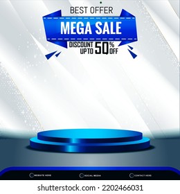 best offer mega sale banner social media template post with blank space 3d podium for product with abstract white and blue  gradient background design