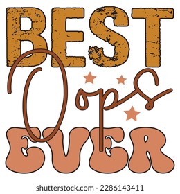 Best Oops Ever Retro SVG Design Vector File.