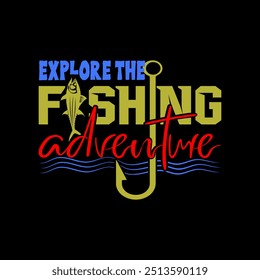 Best Outdoor Fishing Experience And Big Fish Hunting Adventure Vector T-shirt Design Illustration