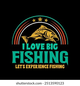 Best Outdoor Fishing Experience And Big Fish Hunting Adventure Vector T-shirt Design Illustration