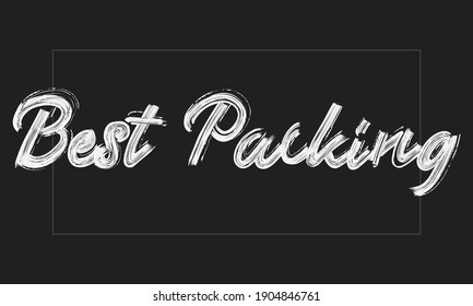 Best Packing Paint Brush hand written phrase black Text Typography script letter decorative font drawn on the White background