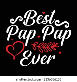 Best Pap Pap Ever, World's Best Papa, Father's Day Gift