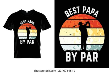 Best Papa by Par Funny Golf T-Shirt Design Golf Turnier Silhouette T-Shirt Design Vektor, Poster oder Vorlage