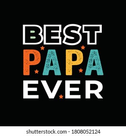 best papa ever colorful t-shirt