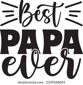 Best Papa Ever t shirt design