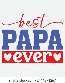 Bestes Papa Ever T-Shirt Design, Vatertag T-Shirt Design, Dad T-Shirt Design