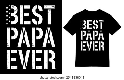 Best Papa Ever T-Shirt Design 