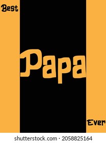 Best Papa Ever Vector Typography Text banner