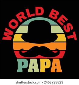 WORLD’S BEST PAPA  FATHER'S DAY T-SHIRT DESIGN,