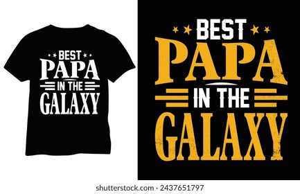 Best Papa In The Galaxy Father's Day Gift Dad Gift Dad Shirt Gift for New Dad