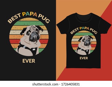 Best Papa pug t-shirt design vector illustration. Vintage dog lover t-shirt design. Father's day t-shirt