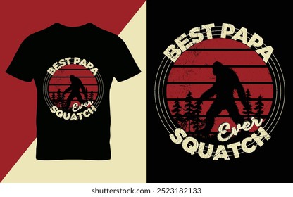 Best papa Squatch ever - bigfoot quotes  t shirt design for adventure lovers retro vector illustration EPS 10