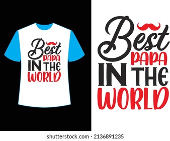 best papa in the world t shirt design.