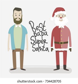 Best papa-Super Santa Claus. A man dressed in Santa Claus. Vector illustration in cartoon style. Young dad.