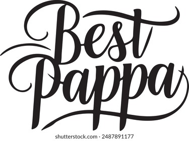 Best Pappa Typography, Silhouette Vector Art illustration