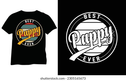 Best Pappy Ever Happy Fathers Day Eps Fathers Day Vector Daddy Eps vector Design