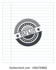 Best of the Best pencil effect. Vector Illustration. Detailed.