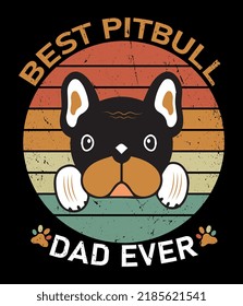 Best Pitbull dad ever vintage t shirt design. Dog vintage retro t shirt design.
