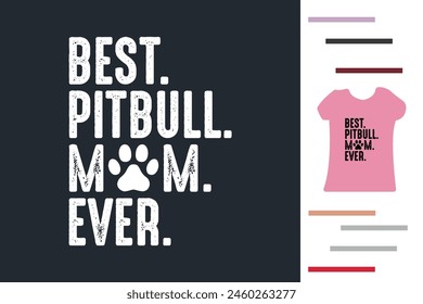 Bestes Pitbull Mom aller Zeiten T-Shirt Design