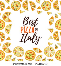 Best pizza in Italy. Lettering with illustration