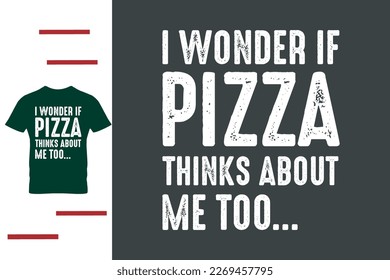 Best pizza lover t shirt design 