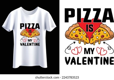 Best Pizza t-shirt for valentine